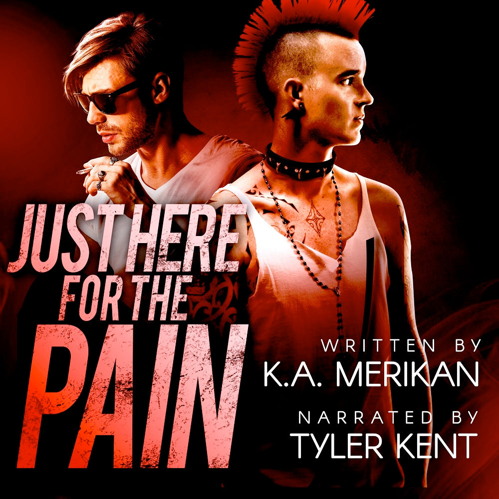 Just Here for the Pain by K.A. Merikan (Audiobook)
