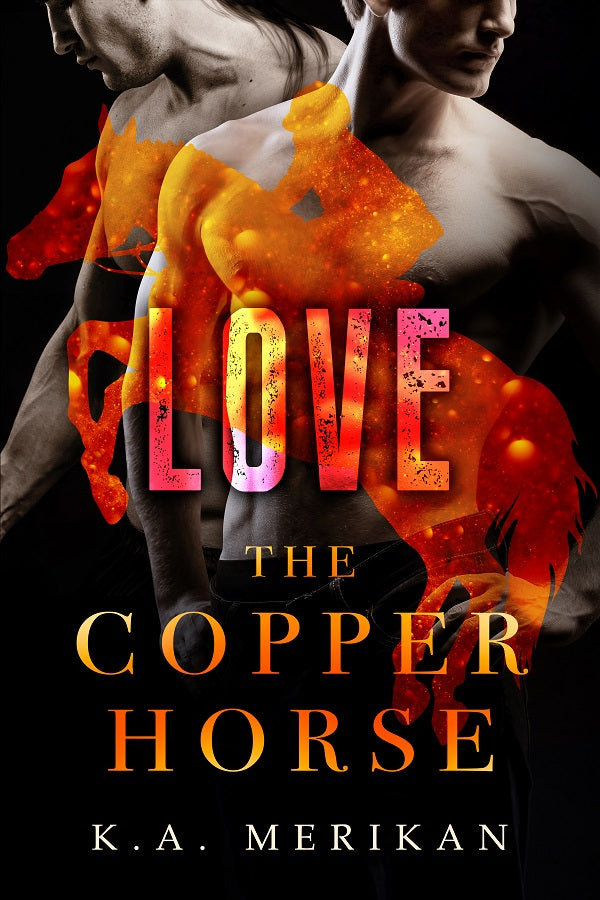 Love (The Copper Horse Book 3) by K.A. Merikan