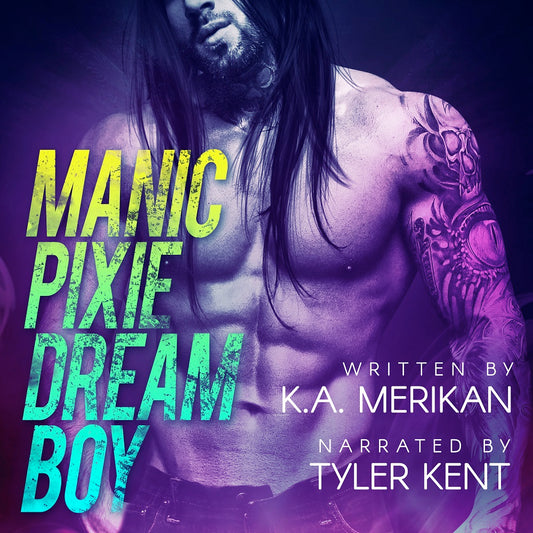 Manic Pixie Dream Boy by K.A. Merikan (Audiobook)